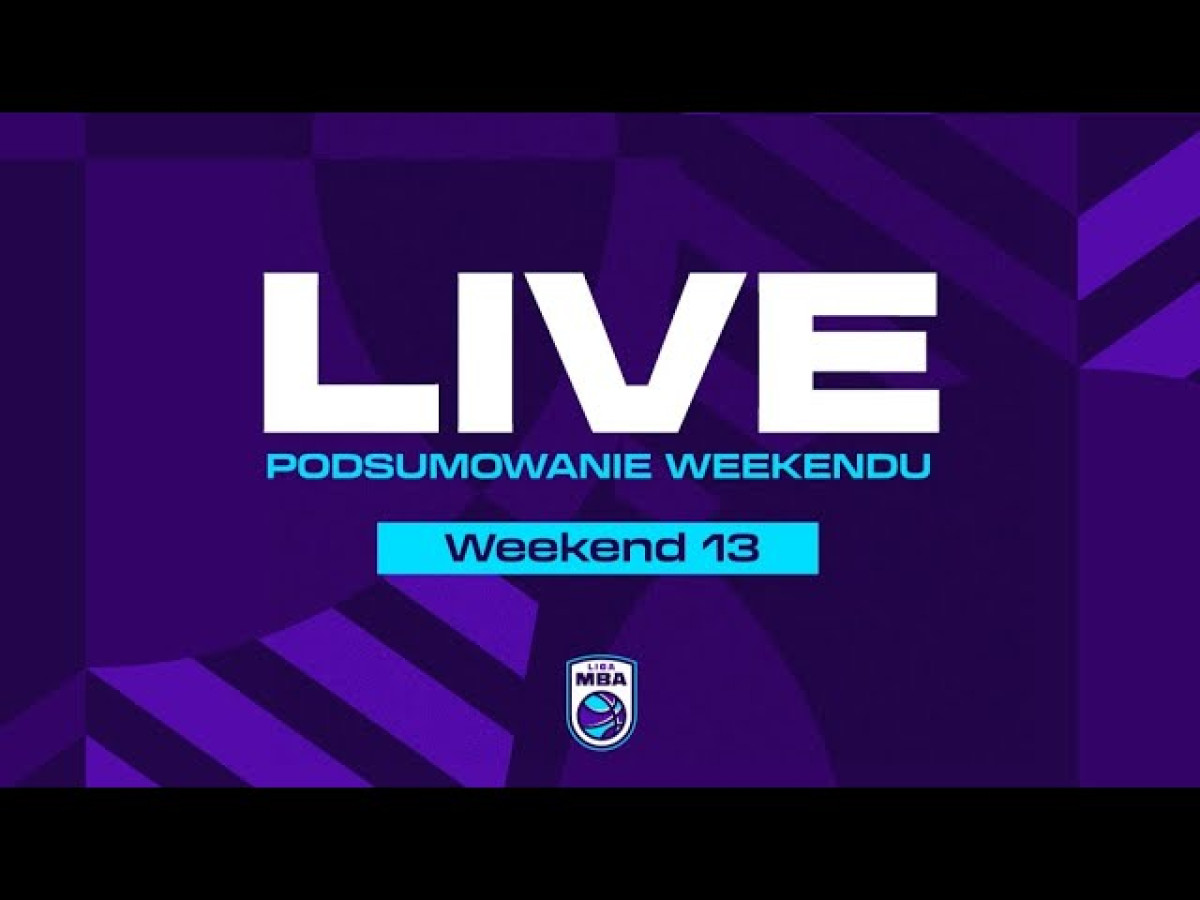 Live MBA - Weekend 13