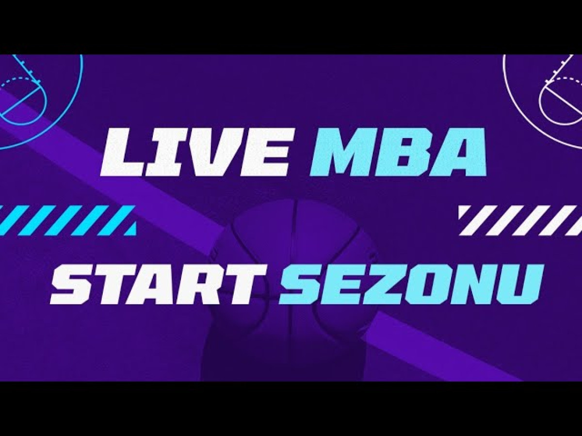 Live MBA - Start Sezonu