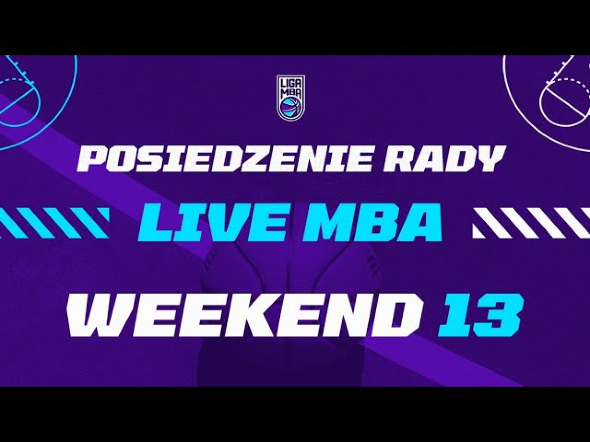 Live MBA - Weekend 13 / Play -in / Play - Out / Play - Off